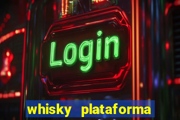 whisky plataforma de jogos